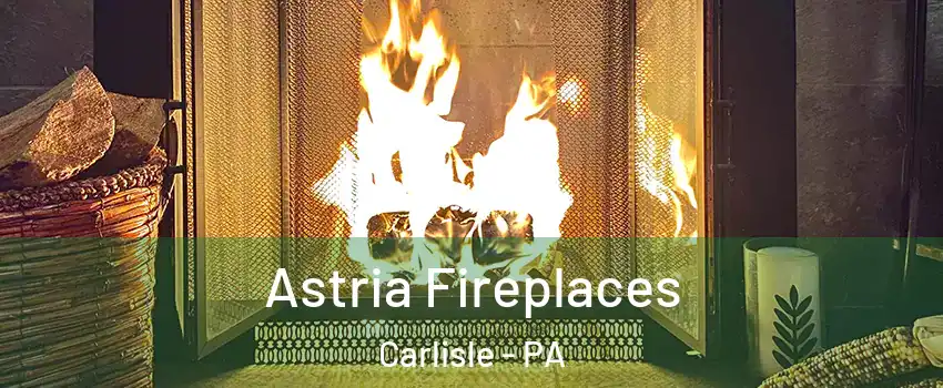  Astria Fireplaces Carlisle - PA