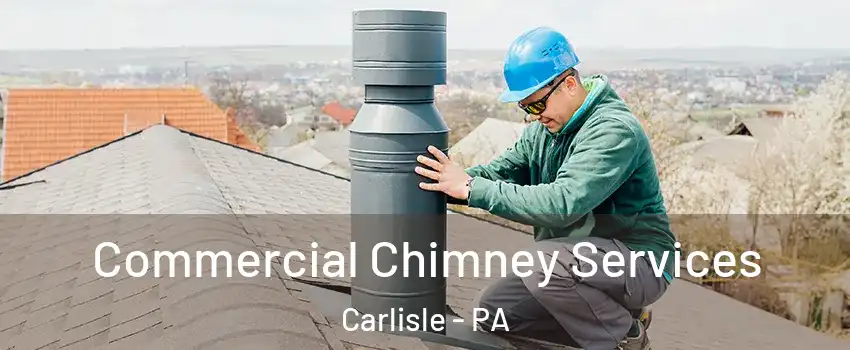  Commercial Chimney Services Carlisle - PA