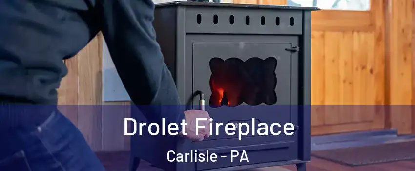  Drolet Fireplace Carlisle - PA