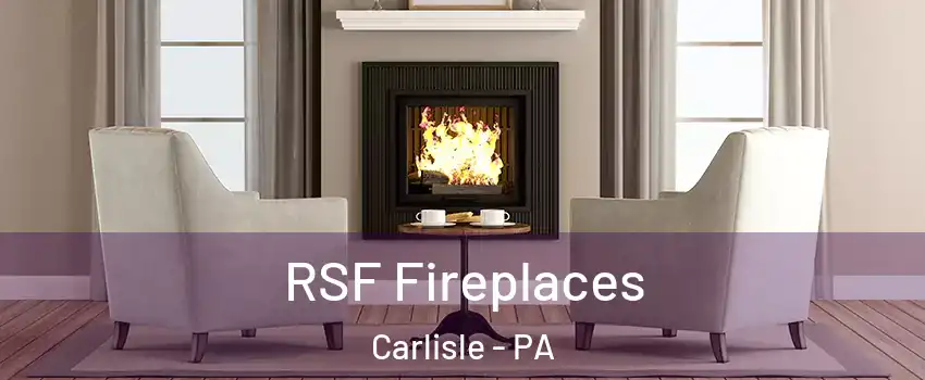  RSF Fireplaces Carlisle - PA