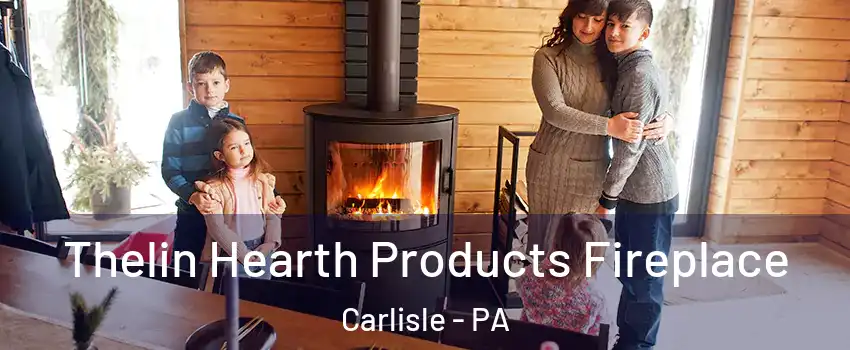  Thelin Hearth Products Fireplace Carlisle - PA